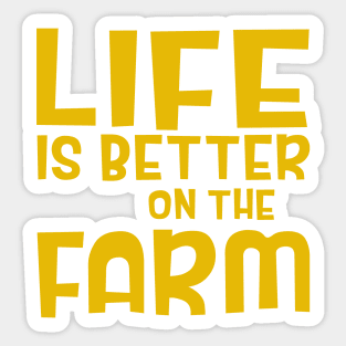 Life is batter on the farm Sticker